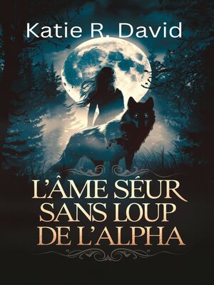 cover image of L'Âme Sœur Sans Loup de L'Alpha